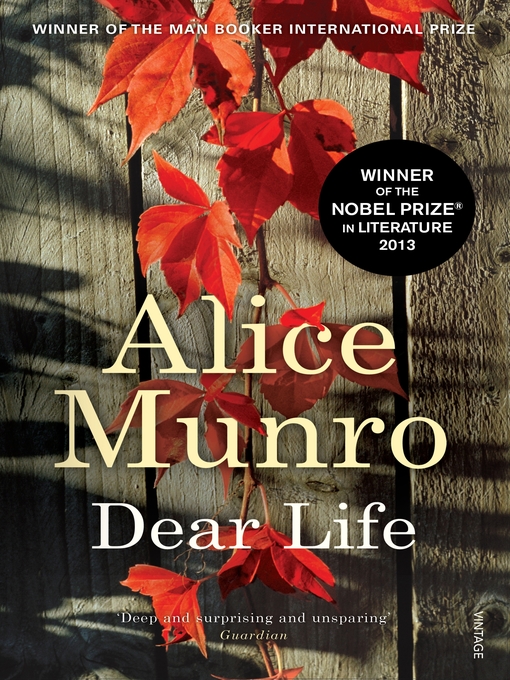 Title details for Dear Life by Alice Munro - Available